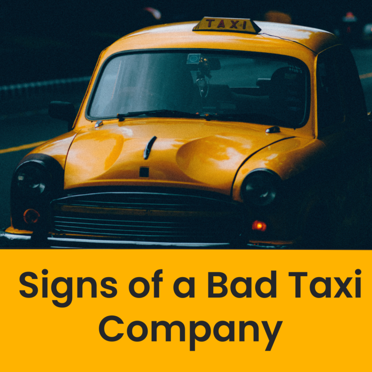Signs of a Bad Taxi Company