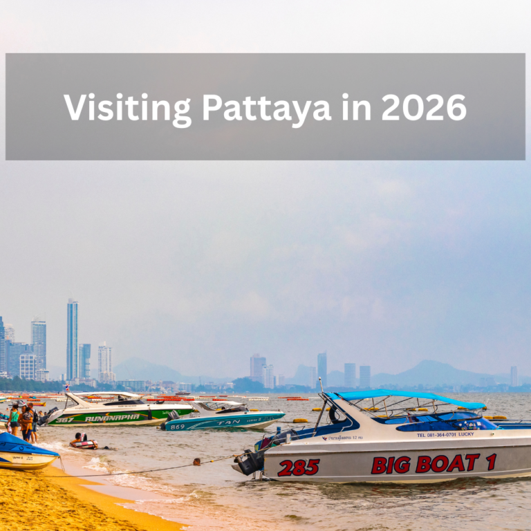 Visiting Pattaya in 2026